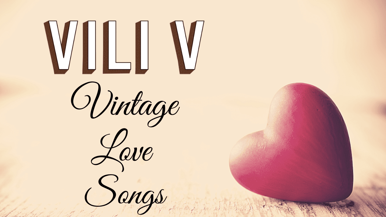 Vili V sings Vintage Love Songs 1280x720